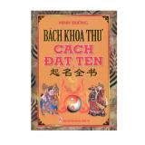 [HCM]Bách Khoa Thư Cách Đặt Tên