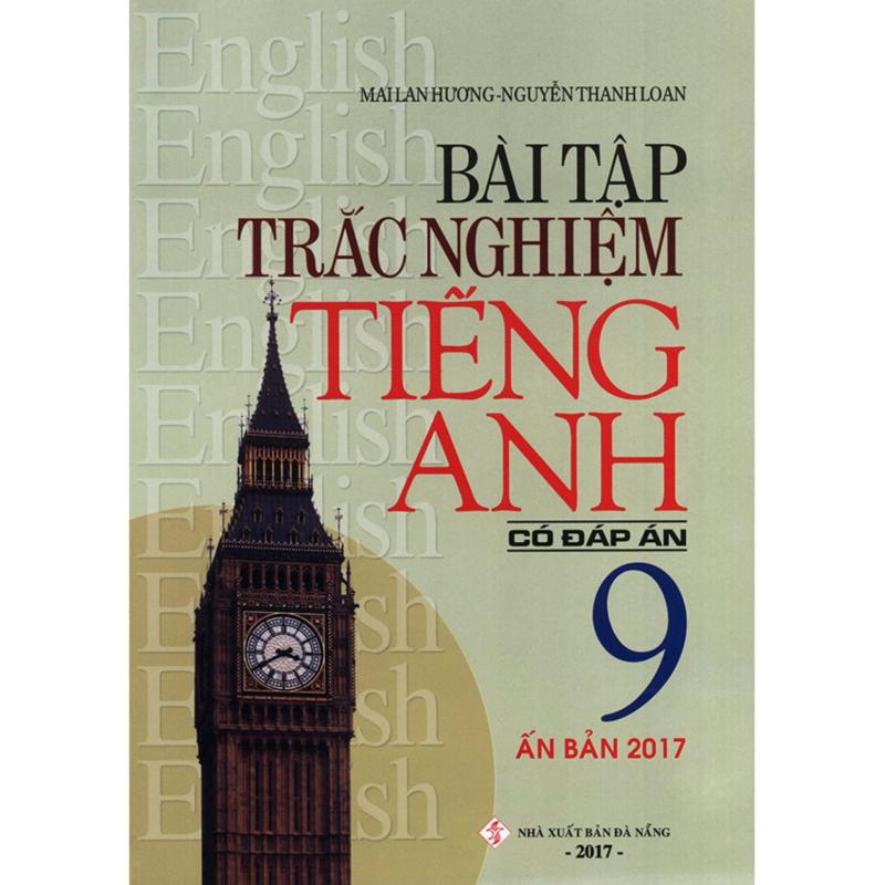 Mua Bài tập trắc nghiệm tiếng Anh lớp 9 - Có đáp án - Mai Lan Hương (Ấn bản 2017)