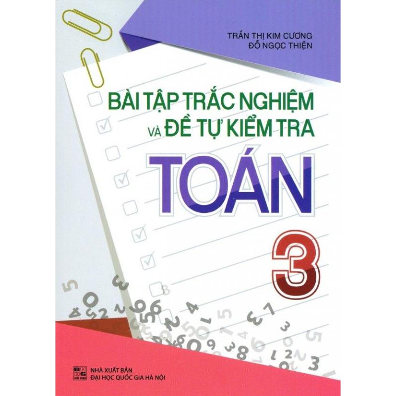 Mua Bài Tập Trắc Nghiệm Và Đề Tự Kiểm Tra Toán 3 - Trần Thị Kim Cương,Đỗ Ngọc Thiện