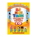 Sách: Bé Học Toán - Cộng Trừ Trong Phạm Vi 10 - Sắc Màu Toán Học
