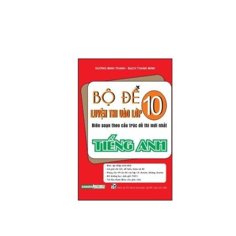 Mua Bộ Đề Luyện Thi Vào Lớp 10 - Môn Tiếng Anh