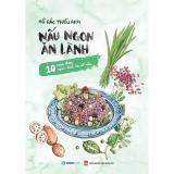 Bộ sách Nấu ăn ngon và lành (Bộ 2 cuốn)