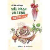 Bộ sách Nấu ăn ngon và lành (Bộ 2 cuốn)
