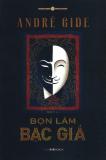 Bọn Làm Bạc Giả - André Gide,Bửu Ý
