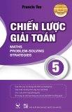 Chiến lược giải toán 5 - nguyễn thị thu an,francis teo