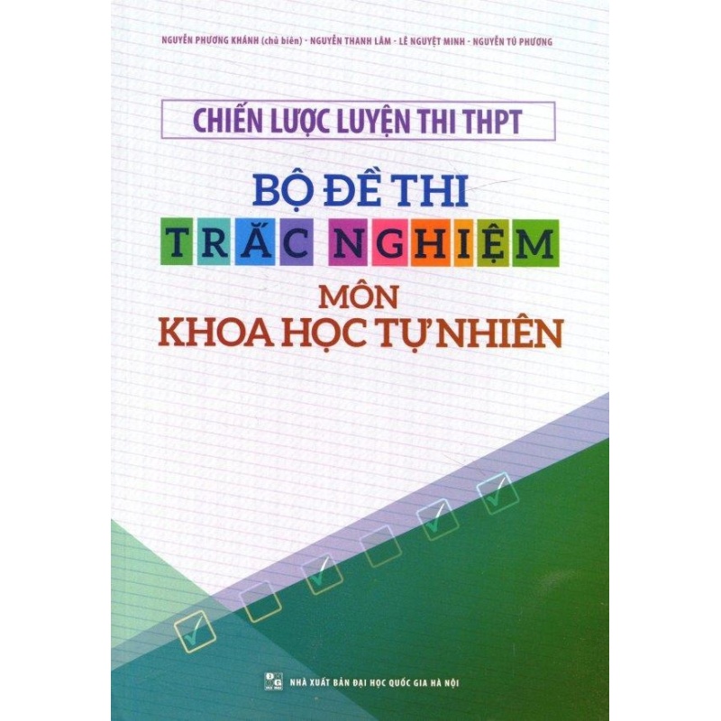 Mua Chiến Lược Luyện Thi THPT - Bộ Đề Thi Trắc Nghiệm Môn Khoa Học Tự Nhiên - Mai Dương,Phương Hà,Bil Tierney,Trần Bích Hà,Thanh Minh,Paula Spencer,Harvey Karp,Nhiều Tác Giả,Nhiều Tác Giả