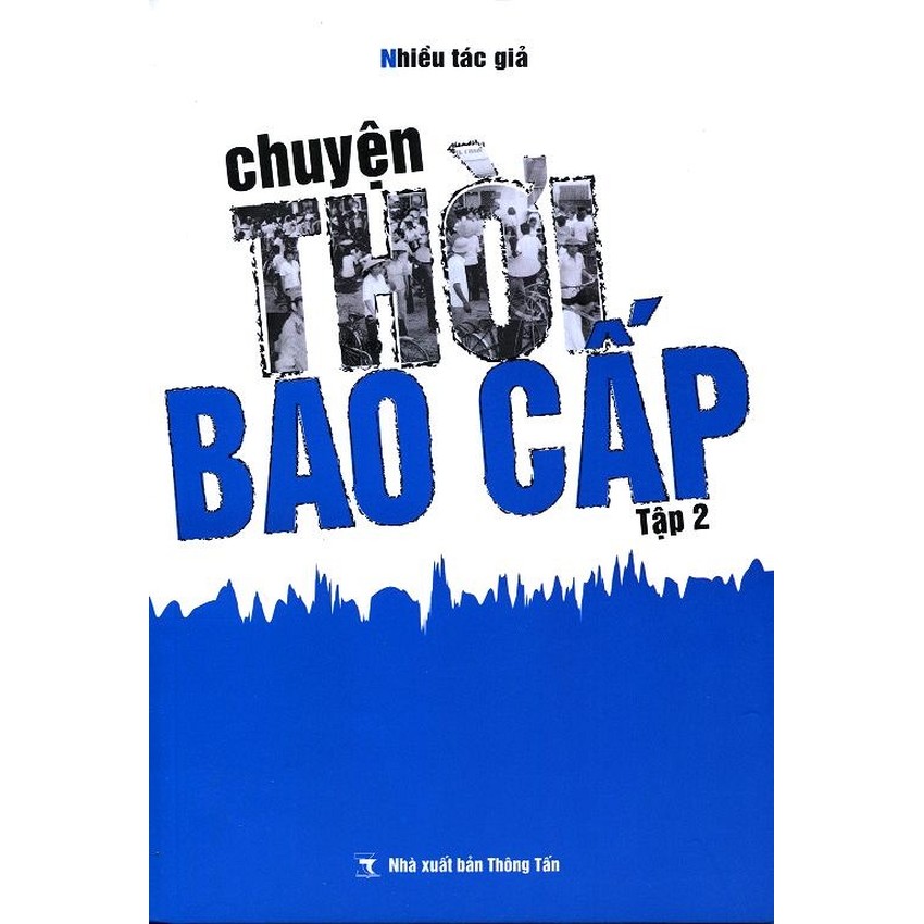 Chuyện Thời Bao Cấp T2 By Tiệm Sách Nhân Trí