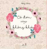 Cô Đơn Cũng Không Khóc - Thủy Anna