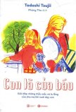 Con Là Của Báu - Tadashi Tsujii, Phùng Thu
