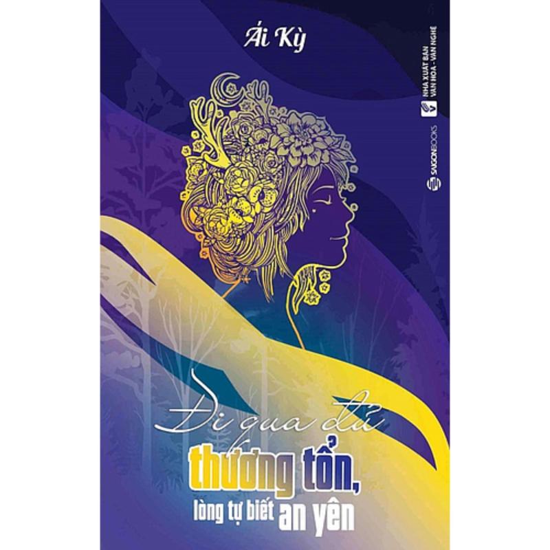 Mua Đi qua đủ thương tổn, lòng tự biết an yên