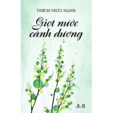 [HCM]Giọt Nước Cành Dương - Thích Nhất Hạnh