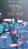 Không Gì Là Mãi Mãi (Kèm 1 CD) - Phương Huyền