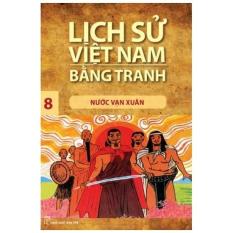 Lịch Sử Việt Nam Bằng Tranh - Tập 08: Nước Vạn Xuân By Sách điện Tử Trẻ - Ybook