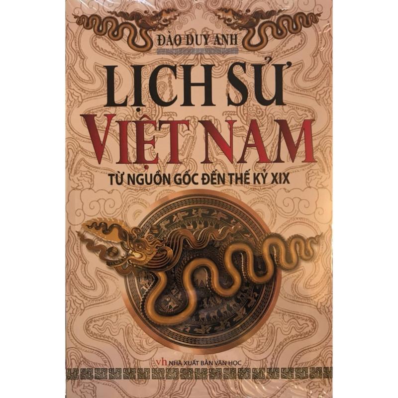 Lịch Sử Việt Nam (Từ Nguồn Gốc Đến Thế Kỷ XIX)