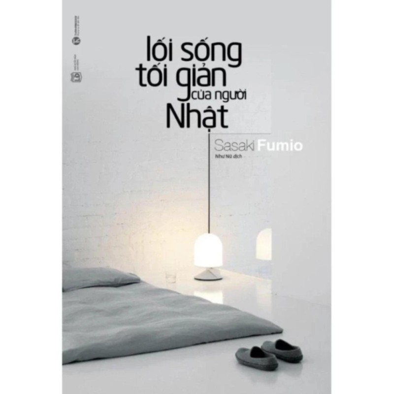 Lối Sống Tối Giản Của Người Nhật - Sasaki Fumio,Như Nữ