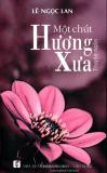 Một Chút Hương Xưa - Lê Ngọc Lan