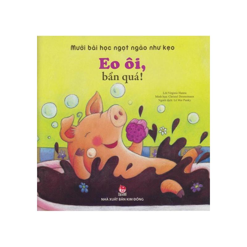 Mười Bài Học Ngọt Ngào Như Kẹo - Eo Ôi, Bẩn Quá!