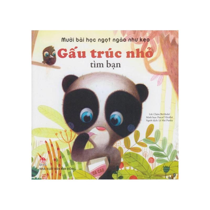 Mười Bài Học Ngọt Ngào Như Kẹo - Gấu Trúc Nhỏ Tìm Bạn