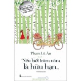 Nếu Biết Trăm Năm Là Hữu Hạn (Tái bản năm 2016)