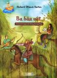 Những Chuyến Phiêu Lưu Nhất Quả Đất - Ba Báu Vật
