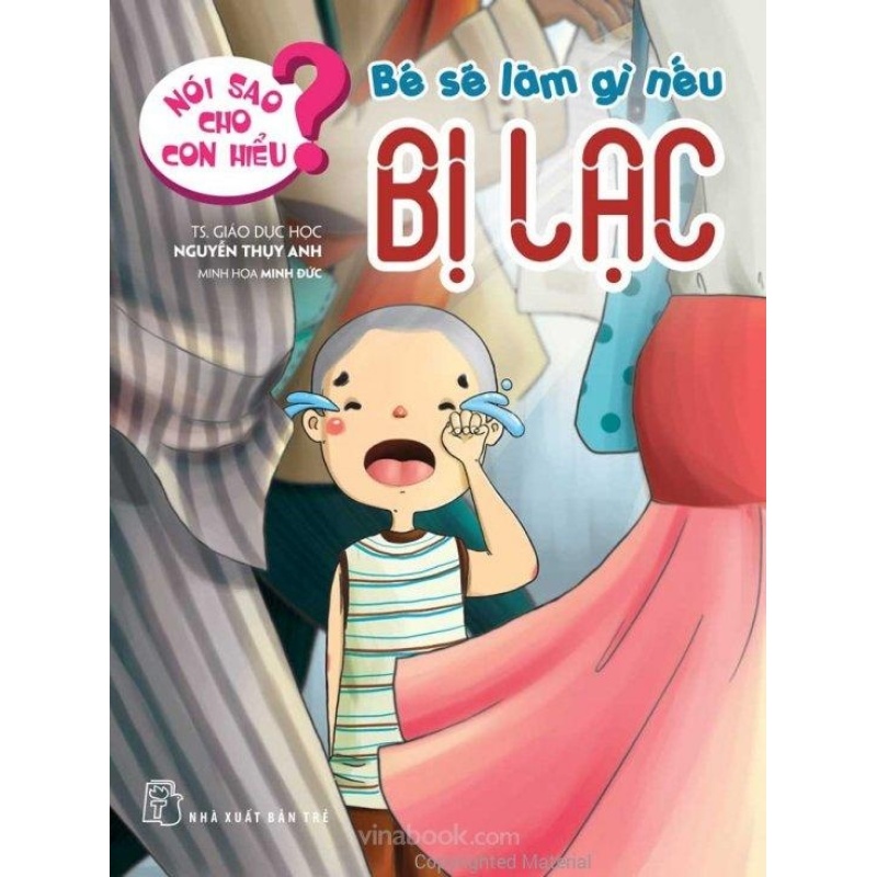 Mua Nói Sao Cho Con Hiểu? - Bé Sẽ Làm Gì Nếu Bị Lạc - Nguyễn Thụy Anh,Nguyễn Thụy Anh,Nguyễn Thụy Anh,Nguyễn Thụy Anh,Nguyễn Thụy Anh