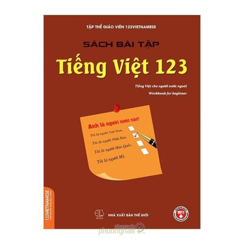 Sách Bài Tập Tiếng Việt 123 - Tiếng Việt Cho Người Nước Ngoài