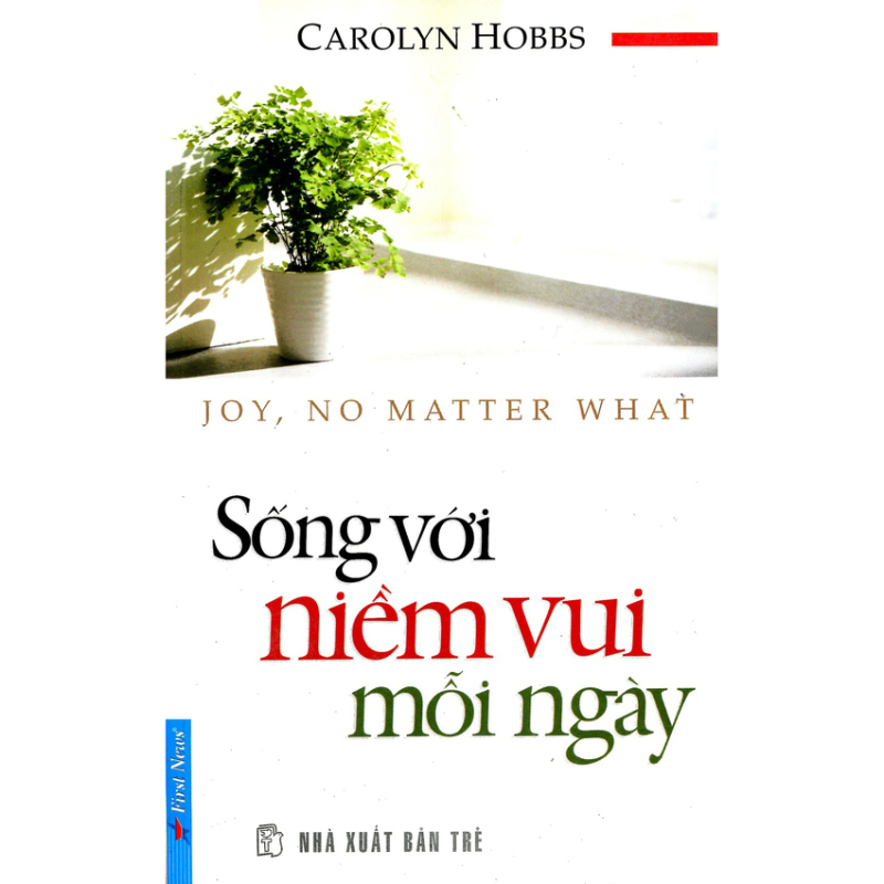 Sống Với Niềm Vui Mỗi Ngày (Tái bản) - Carolyn Hobbs