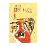 Sách: Tập Truyện Ngắn - Đời Thừa TB (Nam Cao)