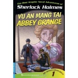 The Best Graphic Novel Adventures Of Sherlock Holmes - Tập 1: Vụ Án Mạng Tại Abbey Grange