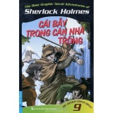 The Best Graphic Novel Adventures Of Sherlock Holmes - Tập 9: Cái Bẫy Trong Căn Nhà Trống
