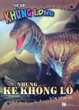 Thế giới khủng long - những kẻ khổng lồ - nhiều tác giả,tạ ngọc thu trâm
