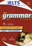 The Grammar Files - Upper-Intermediate - Lawrence Mamas,Andrew Betsis