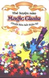 Thẻ luyện não: magic chain - chuỗi liên kết thần kỳ - nhiều tác giả