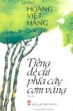Tiếng Dẻ Cùi Phía Cây Cơm Vàng - Hoàng Việt Hằng