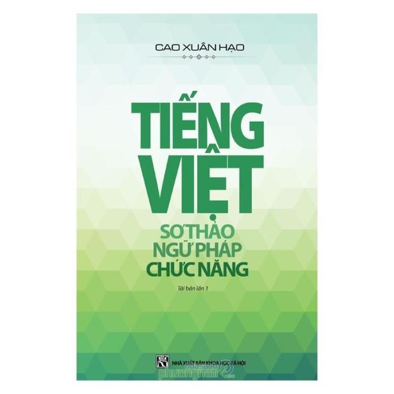 Tiếng Việt: Sơ Thảo - Ngữ Pháp - Chức Năng