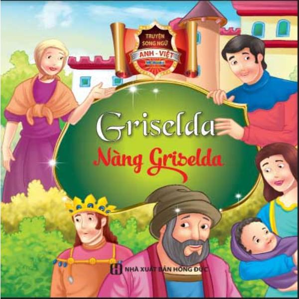 Truyện cổ tích song ngữ Anh Việt – Nàng Griselda (bìa mềm)