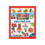 Sách: Từ Điển Tranh Cho Trẻ Em (Bìa Cứng)