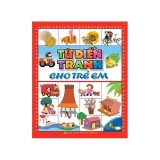 Sách: Từ Điển Tranh Cho Trẻ Em (Bìa Mềm)