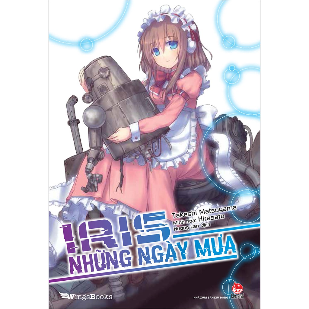 Sách Iris Những ngày mưa - Bản đặc biệt - Light Novel - WingsBooks - NXB Kim Đồng