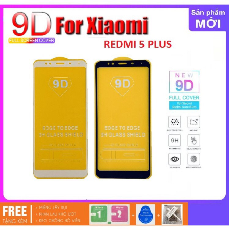 Xiaomi Redmi 5 Plus Kính Cường Lực 9D Full Keo Full Màn/Xiaomi Redmi 5 Plus tặng bộ phụ kiện dán