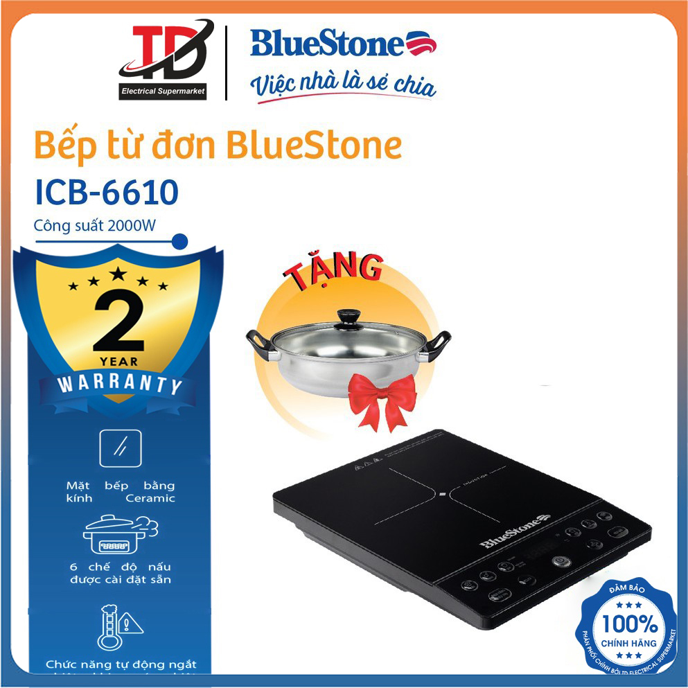 Bếp từ đơn bluestone icb-6610 công suất lớn 2000w - tặng kèm nồi - bảo hành 24 tháng trên toàn quốc