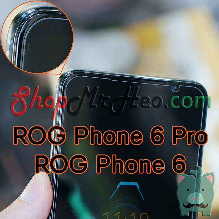 Dán Kính Cường Lực ASUS ROG Phone 6 Pro - ROG 6 - ROG Phone 5