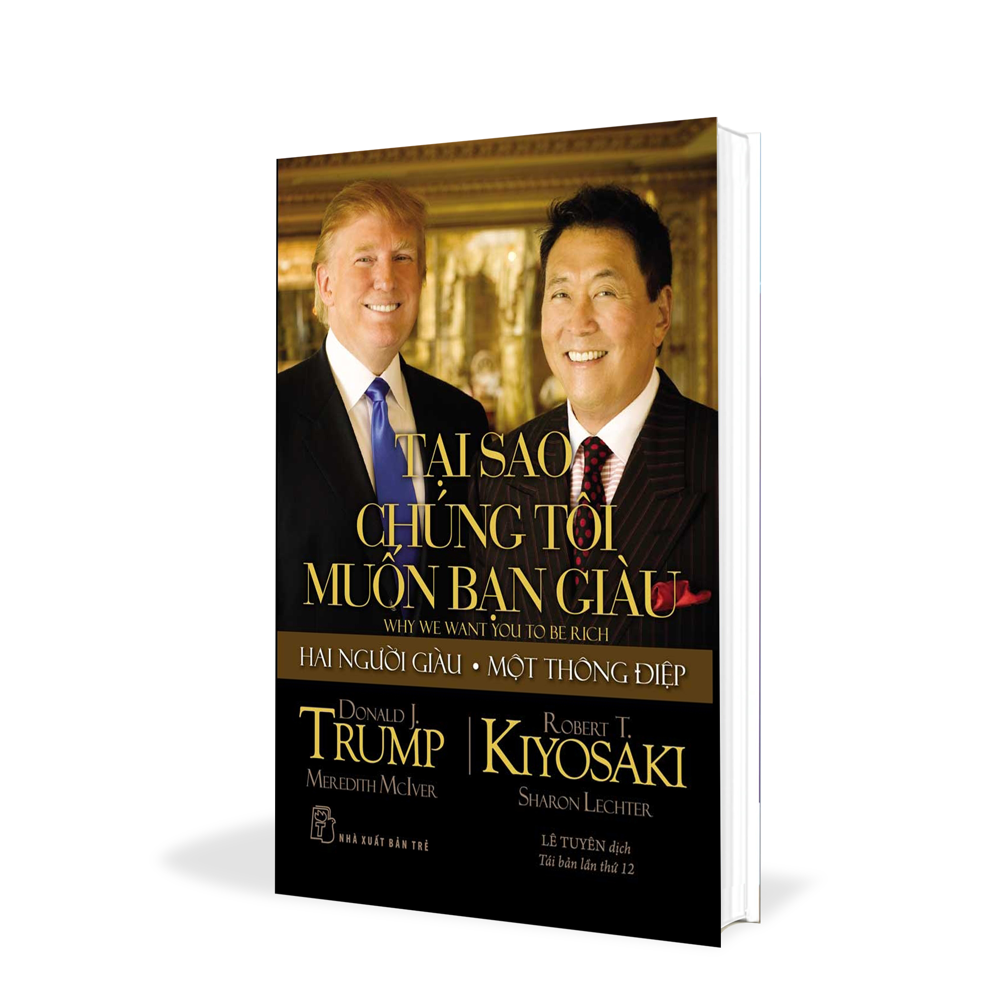 Tại sao chúng tôi muốn bạn giàu - Donald J. Trump