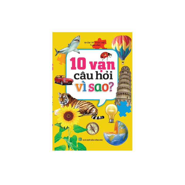 Sách thiếu nhi - 10 vạn câu hỏi vì sao? (Sách màu)