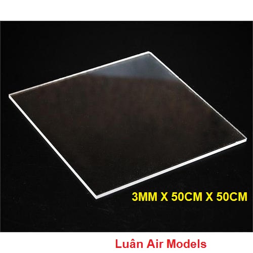 [3mm 50x50cm] Tấm nhựa mica cứng trong suốt làm hồ cá chuồng kính hộp kính kính khung ảnh kính ốp biển số xe chế đồ chơi sáng tạo mô hình thủ công trang trí (VA144 TP) - Luân Air Models