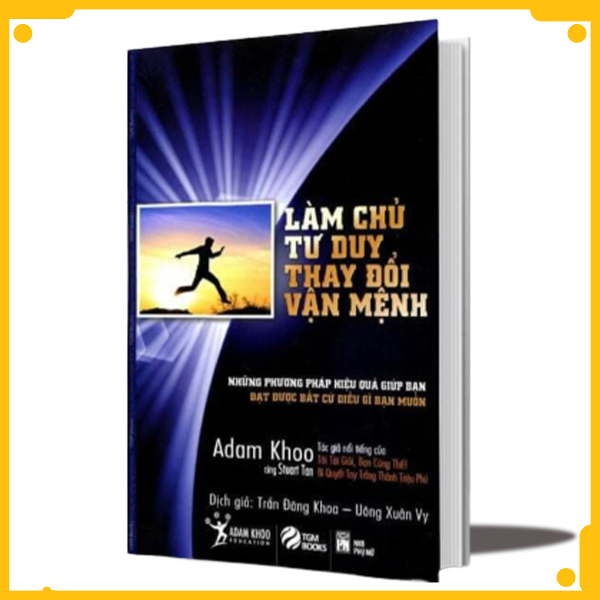 Làm Chủ Tư Duy, Thay Đổi Vận Mệnh