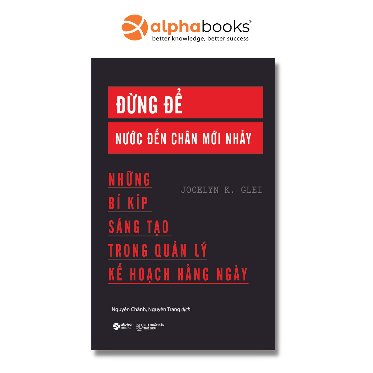 Sách - Đừng để nước đến chân mới nhảy