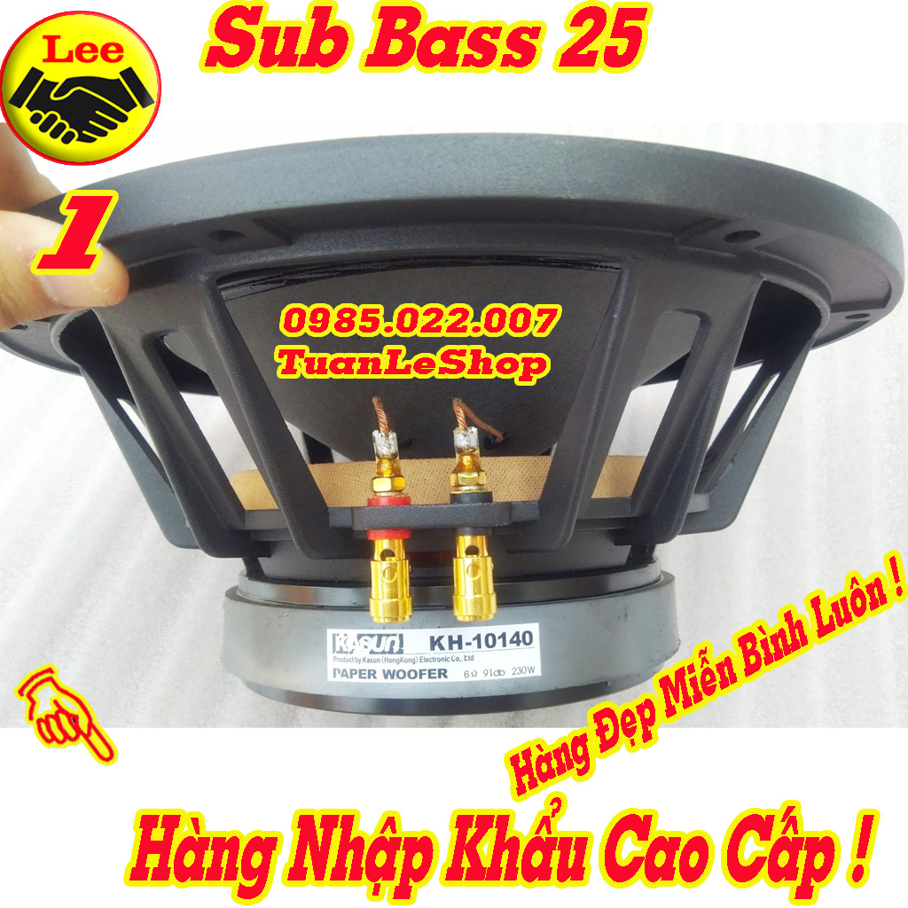 BASS SUB 25 KASUN HỒNG KÔNG CAO CẤP - GIÁ 1 LOA- LOA SUB BASS 25