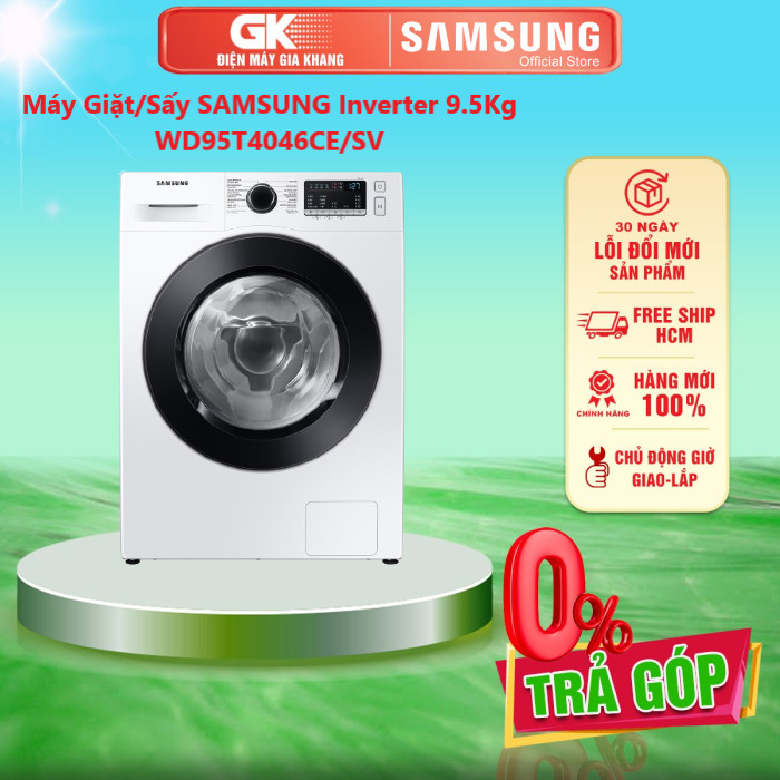 Máy Giặt/Sấy SAMSUNG Inverter 9.5Kg WD95T4046CE/SV - GIAO TOÀN QUỐC - FREESHIP HCM
