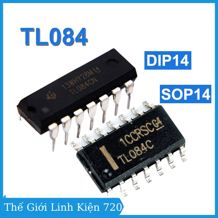 IC TL084 chân cắm DIP14 / chân dán SOP14